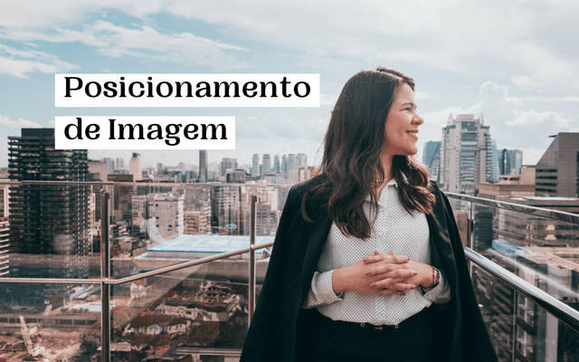 Posicionamento de Imagem e como ele pode mudar sua vida