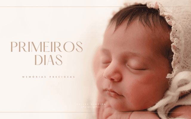 Ensaio Primeiros Dias 
 (Newborn)
