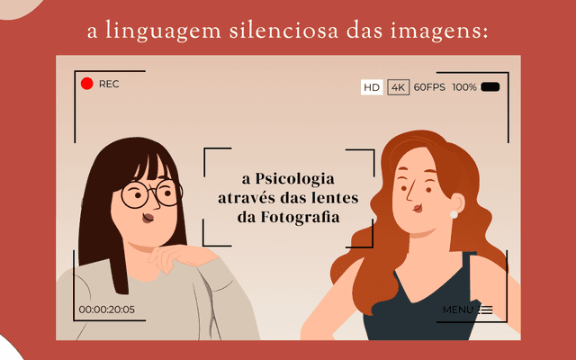 A Linguagem Silenciosa das Imagens: a Psicologia através das lentes da Fotografia