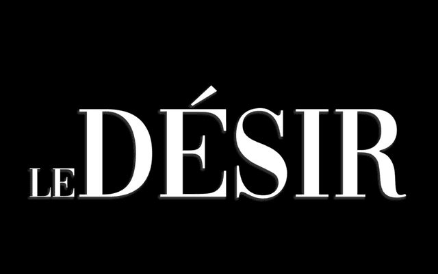Le Désir