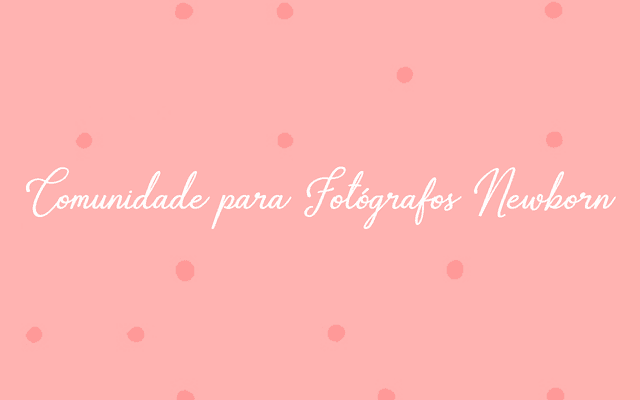 Venha fazer parte da nossa Comunidade para Fotógrafos Newborn no Instagram