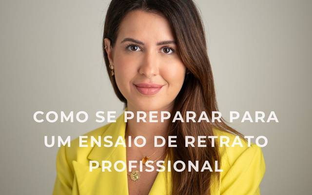 Como se Preparar para um Ensaio de Retrato Profissional no Rio de Janeiro