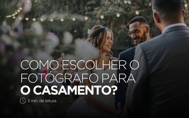 Como escolher o fotógrafo certo para o seu casamento?