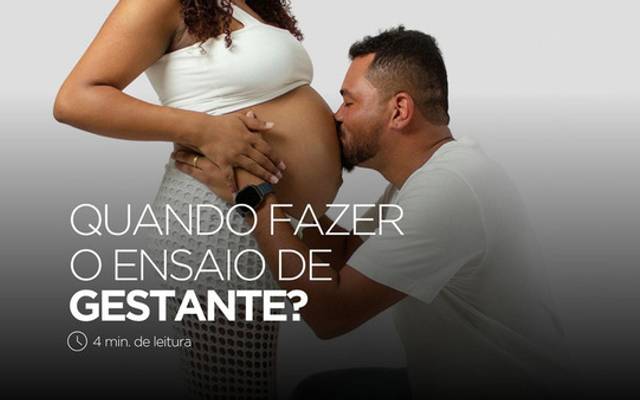 Quando fazer o ensaio de gestante? Veja o melhor período da gravidez