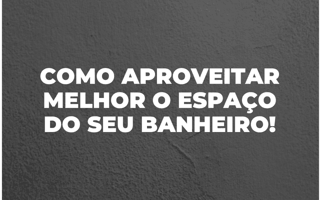 Dicas para Banheiro