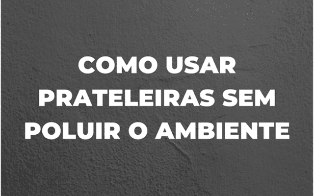 COMO DECORAR COM PRATELEIRAS SEM POLUIR O ESPAÇO