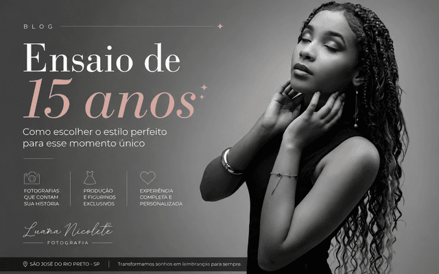 Ensaio de 15 Anos em São José do Rio Preto: Como Escolher o Estilo Perfeito