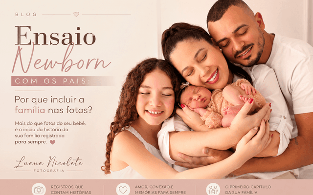 Ensaio Newborn com os Pais: Por Que Incluir a Família nas Fotos?
