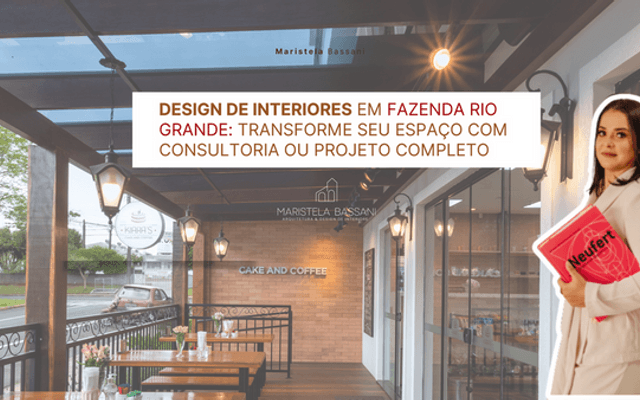 Design de Interiores em Fazenda Rio Grande: Transforme Seu Espaço com Consultoria ou Projeto Completo