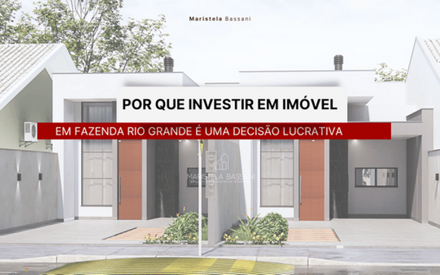 Por Que Investir em Imóvel em Fazenda Rio Grande É Uma Decisão Lucrativa
