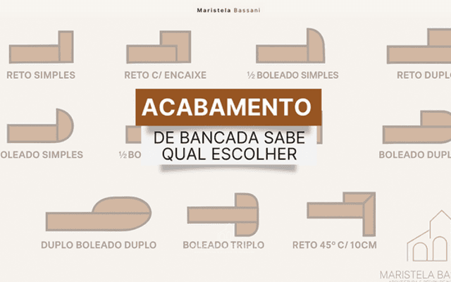 Acabamentos de bancada: você sabia que existem tantas opções? Descubra qual é ideal para o seu projeto