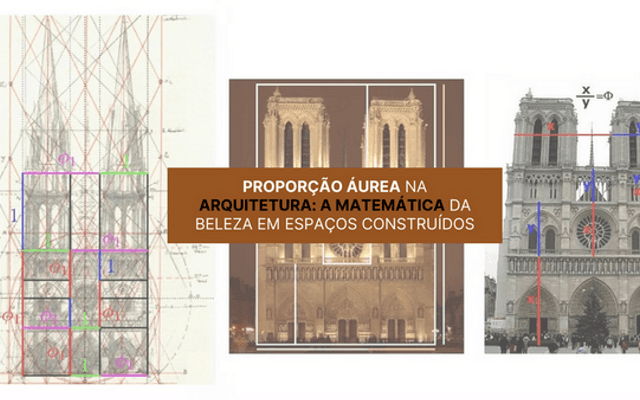 Proporção áurea na arquitetura: a matemática da beleza em espaços construídos