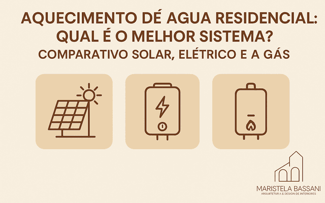 Aquecimento de água residencial: Qual é o melhor sistema? Comparativo solar, elétrico e a gás