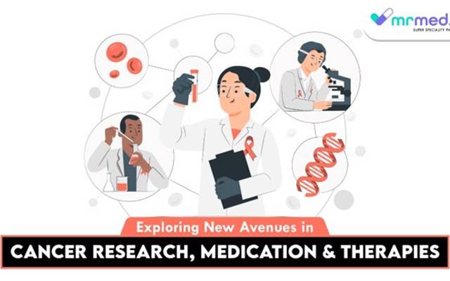 Exploring New Avenues in Cancer Research, Medications, and Therapies