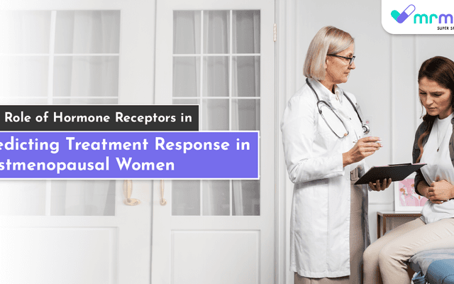 The Role of Hormone Receptors in Predicting Treatment Response in Postmenopausal Women