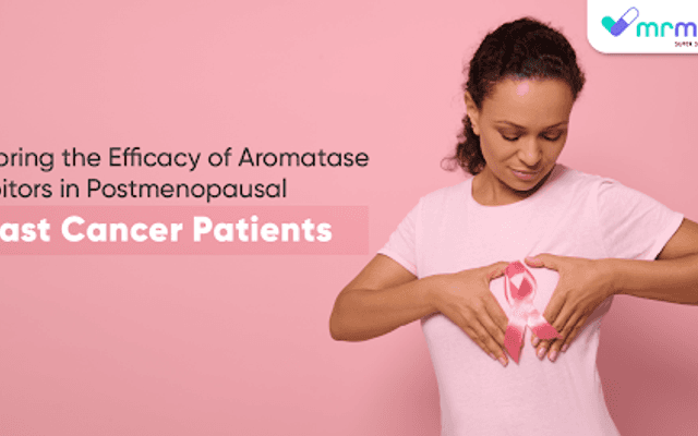 Exploring the Efficacy of Aromatase Inhibitors in Postmenopausal Breast Cancer Patients