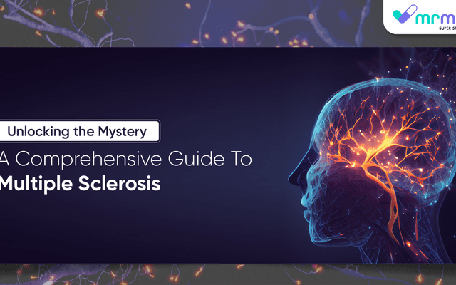 Unlocking the Mystery: A Comprehensive Guide to Multiple Sclerosis