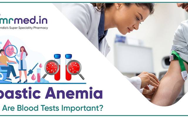 Top Benefits of Routine Blood Tests in Aplastic Anemia Care