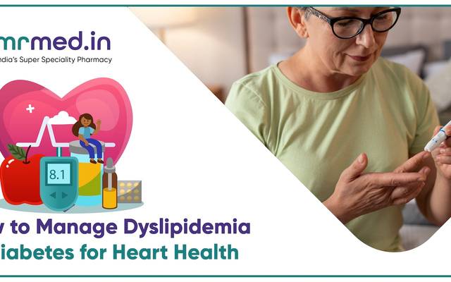 How to Manage Dyslipidemia in Diabetes for a Healthier Heart