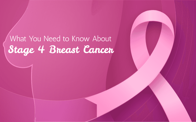 What You Need to Know About Stage 4 Breast Cancer Symptoms