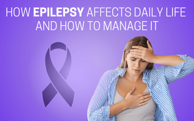 How Epilepsy Affects Daily Life and How to Manage It