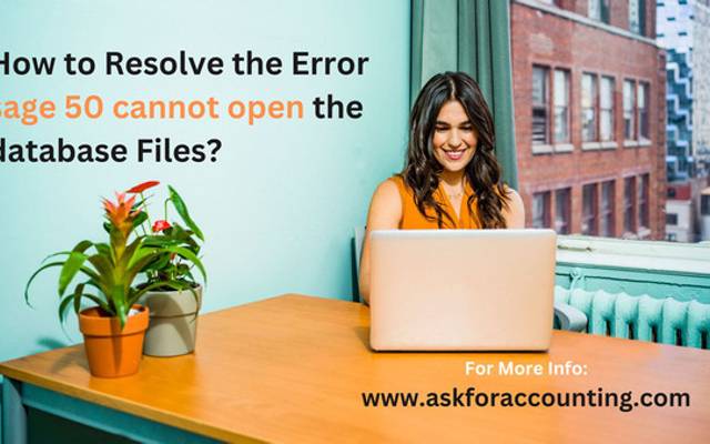 How to Resolve the Error sage 50 cannot open the database Files?