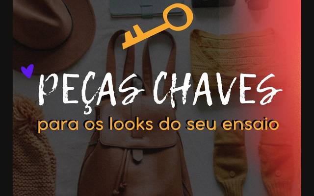 Peças chaves para os looks do seu ensaio.