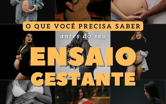 o que você precisa saber antes do seu ensaio gestante