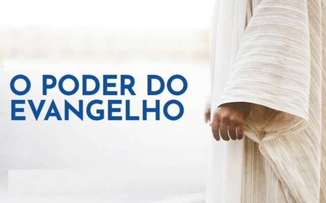 O poder do evangelho