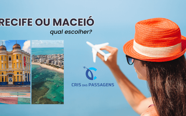 Recife ou Maceió? Qual escolher? 