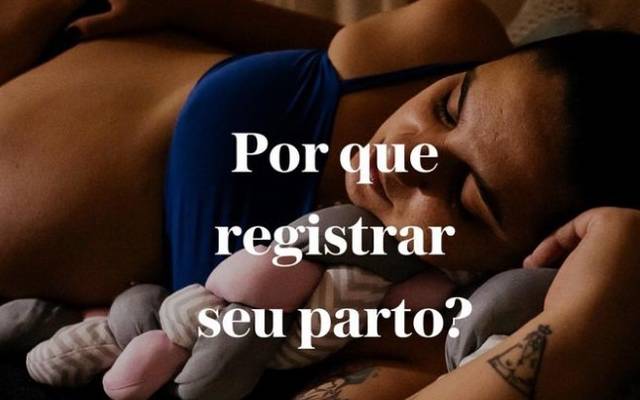 Por que registrar seu parto?