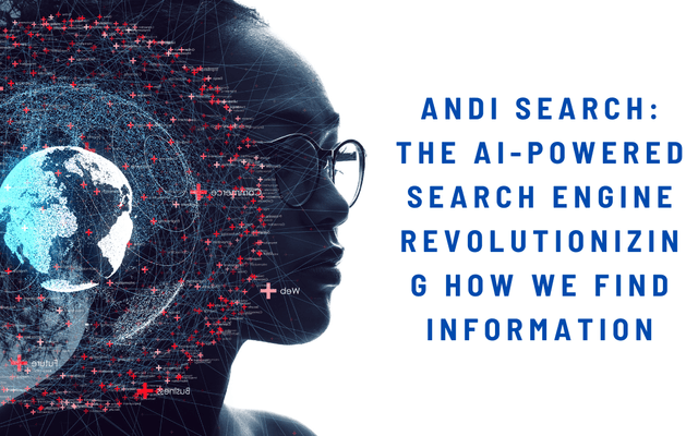 Andi Search: The AI-Powered Search Engine Revolutionizing How We Find Information