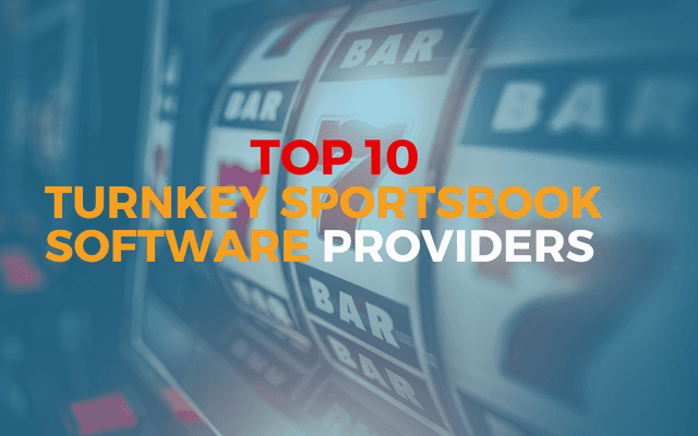 Top 10 Turnkey Sportsbook Software Providers