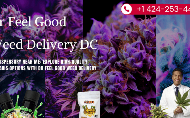 THC Dispensary Near Me: Explore High-Quality Cannabis Options with Dr Feel Good Weed Delivery DC