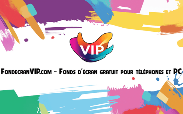 Explorez fondecranvip.com : Votre Source Gratuite de Fonds d'Écran Uniques pour Tous Vos Appareils