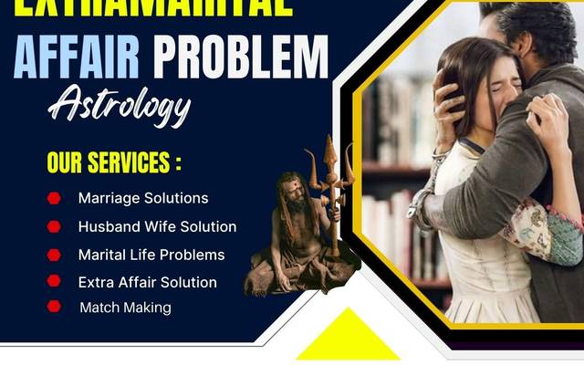 Extramarital Affair Problem Solution +91-8146591746 Astrological Remedies for Love