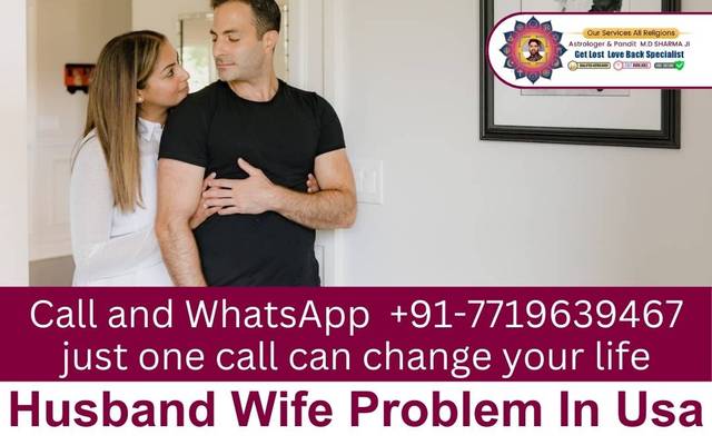 Husband Wife Problem Solution Specialist in USA - Astrologer MD Sharma