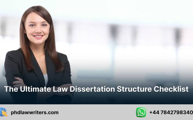The Ultimate Law Dissertation Structure Checklist
