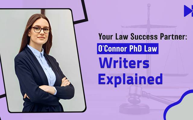Your Law Success Partner: O'Connor, PhD, Law Writers Explained