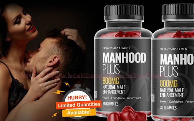 ManHood Plus Gummies Suisse : améliore la virilité et l'endurance masculines
