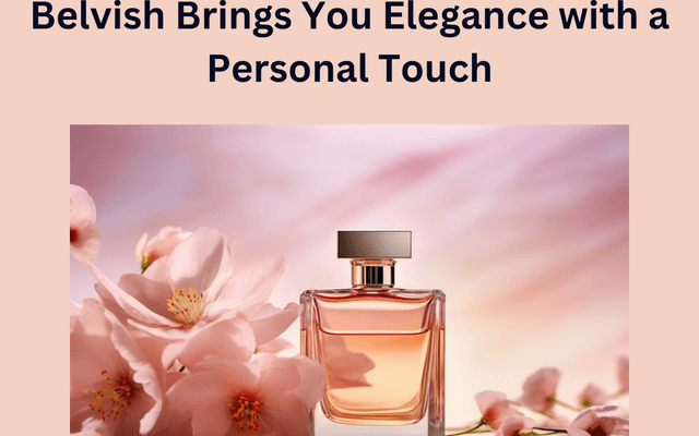 Thinking of Buying Perfume Online? Here’s Why Belvish Is Trusted All Over India.

