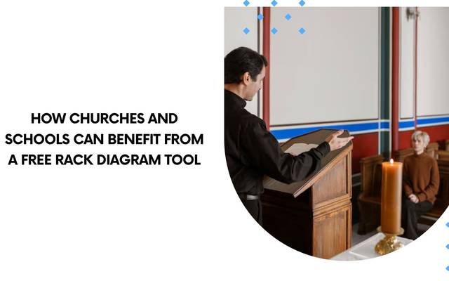 How Churches and Schools Can Benefit from a Free Rack Diagram Tool