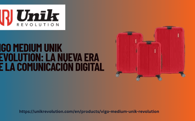 Vigo Medium Unik Revolution: La Nueva Era de la Comunicación Digital