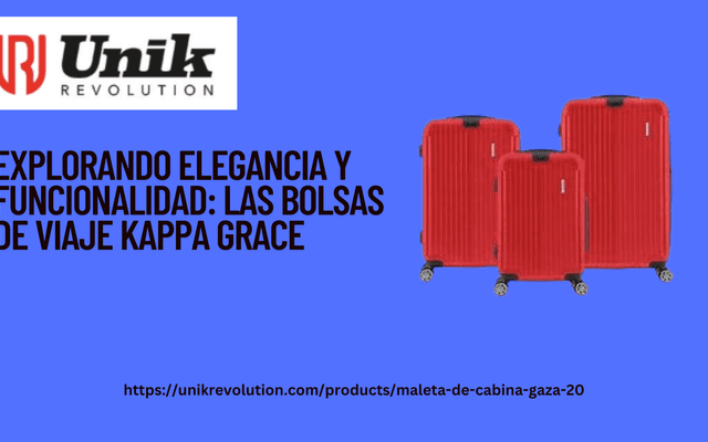 Explorando Elegancia y Funcionalidad: Las Bolsas de Viaje Kappa Grace