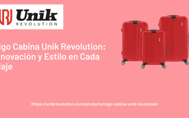 Vigo Cabina Unik Revolution: Innovación y Estilo en Cada Viaje