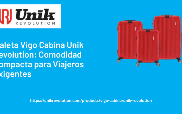 Maleta Vigo Cabina Unik Revolution: Comodidad Compacta para Viajeros Exigentes