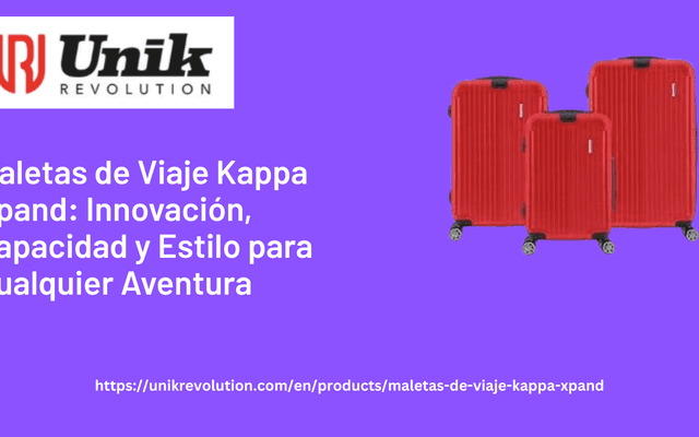 Maletas de Viaje Kappa Xpand: Innovación, Capacidad y Estilo para Cualquier Aventura