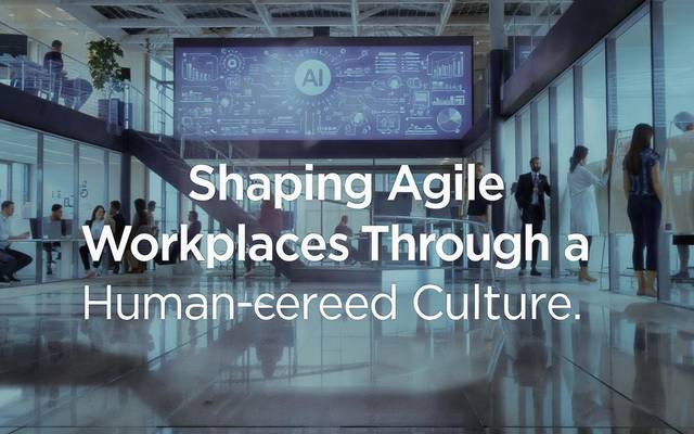 Shaping Agile Workplaces Through a Human-Centered Culture