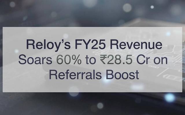 How Referrals Helped Reloy Cross ₹28.5 Cr Revenue in FY25