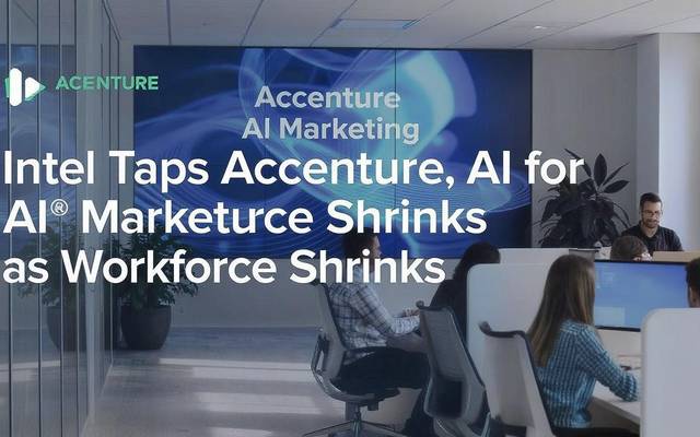 How Intel Taps Accenture, AI for Marketing as Workforce Shrinks in Digital Era